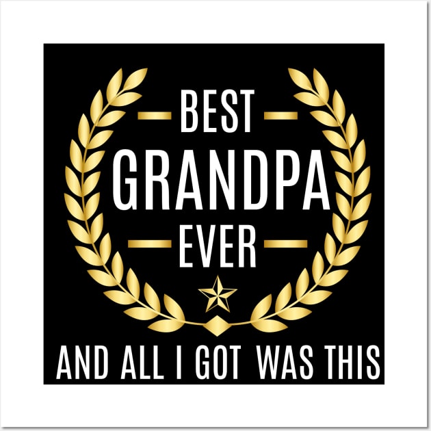 best grandpa ever Wall Art by Jandjprints